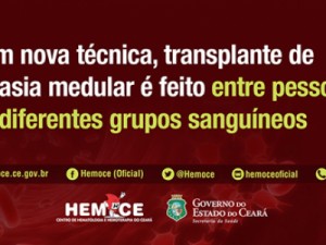 Ceará inova em técnica de transplantes de medula