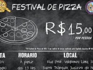 Hoje festival de pizza da Irmandade Maçônica