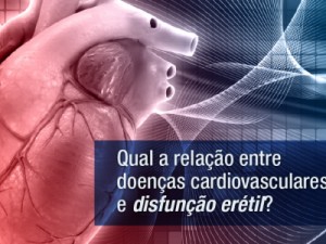Qual a relação entre doenças cardiovasculares e disfunção erétil?
