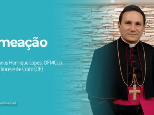 Dom Magnus Henrique é nomeado Bispo da Diocese de Crato (CE)