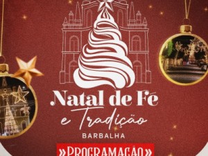 Prefeitura de Barbalha hoje abre Natal de Fé e Tradição