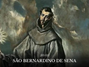 São Bernardino de Sena, conheça essa história